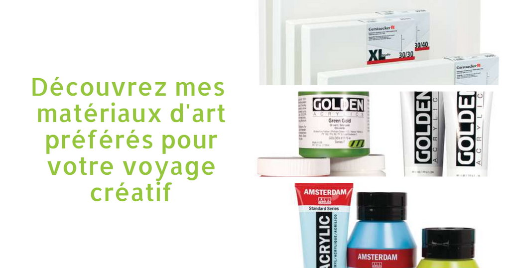 Découvrez mes matériaux d'art préférés pour votre voyage créatif